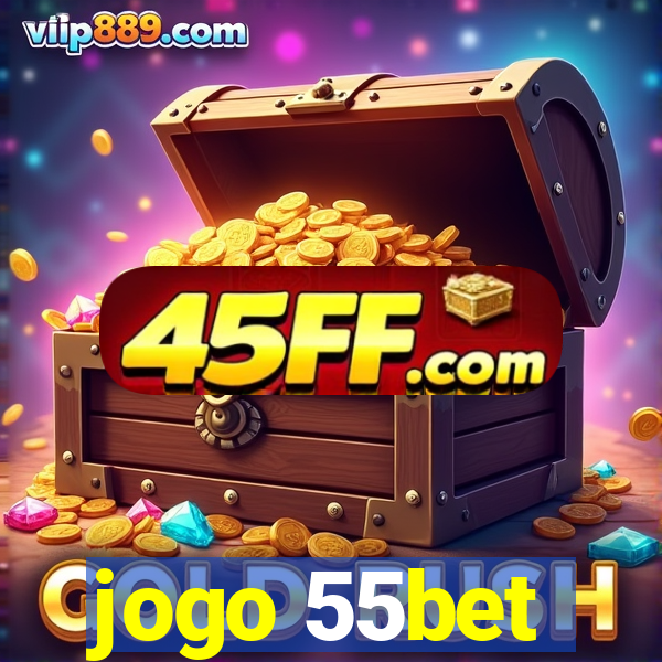jogo 55bet